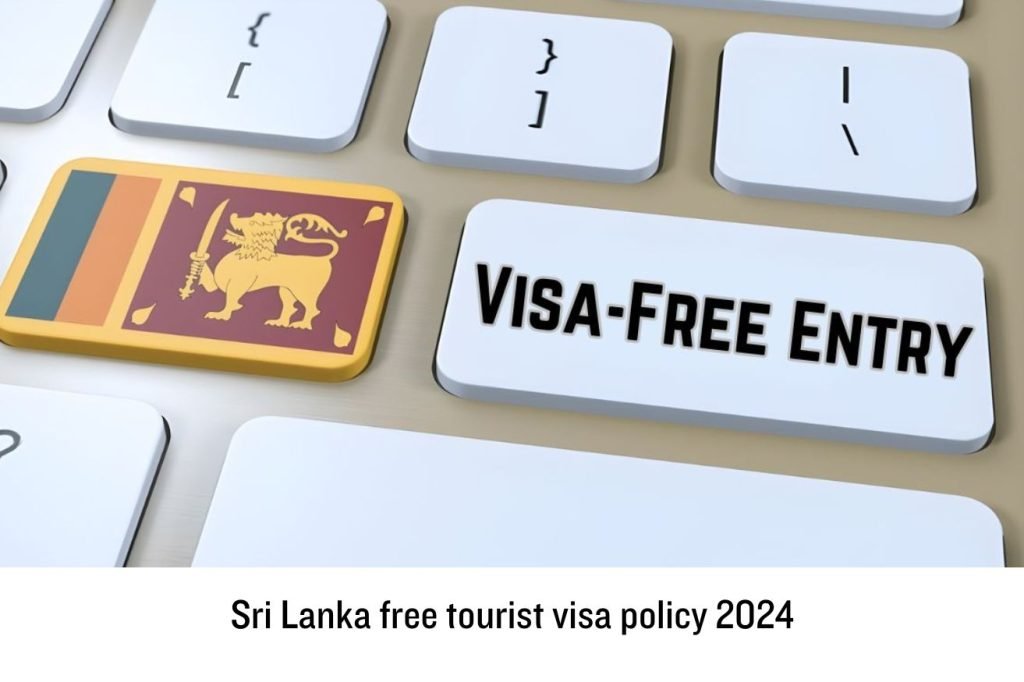 Sri Lanka free tourist visa policy 2024